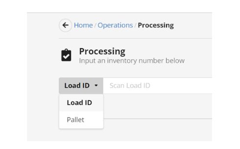 Processing screen with Load ID and Pallet dropdown options